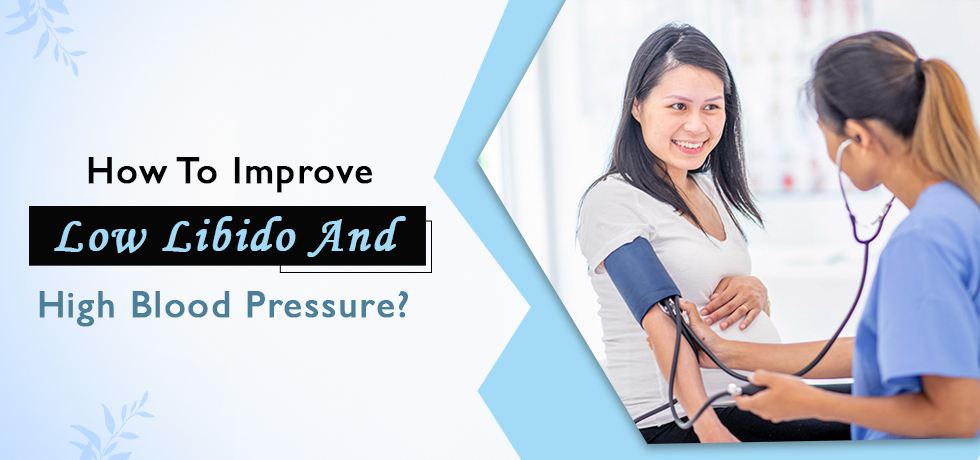 Low Libido and High Blood Pressure