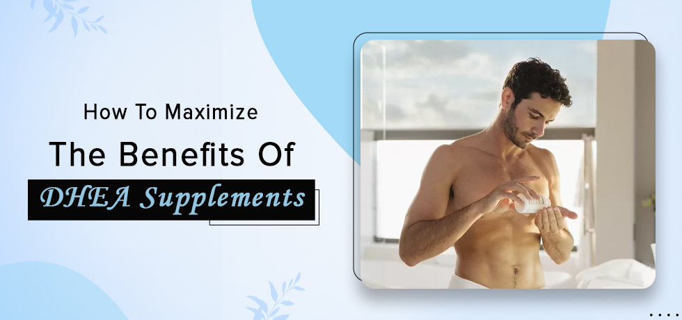 DHEA Supplements