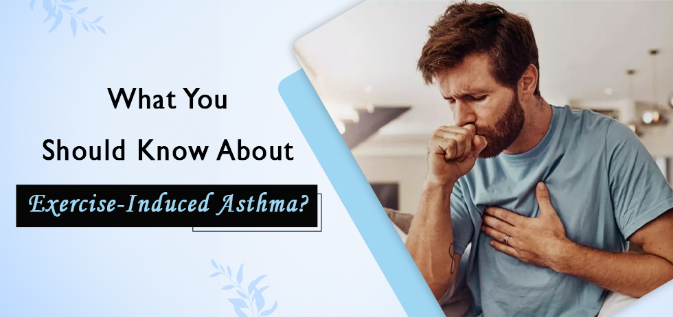 What You Should Know About Exercise-Induced Asthma?