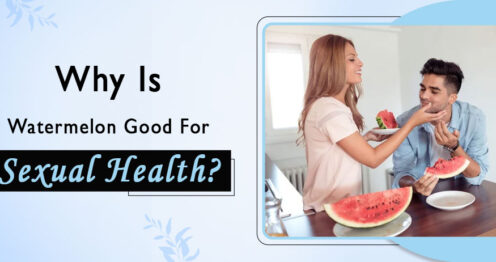 Why is Watermelon Good for Sexual Health?